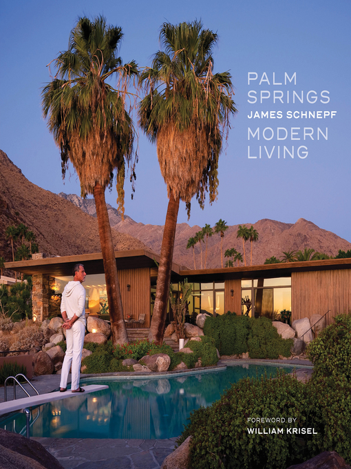 Title details for Palm Springs Modern Living by James Schnepf - Wait list